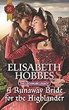 A Runaway Bride for the Highlander by Elisabeth Hobbes
