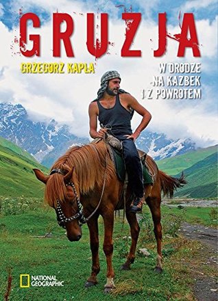 Gruzja. W drodze na Kazbek i z powrotem (Paperback)