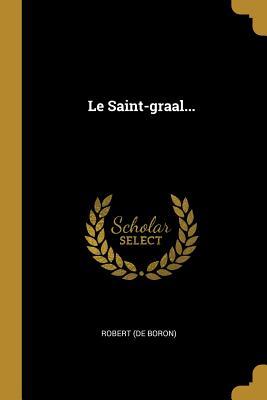 Le Saint-graal...