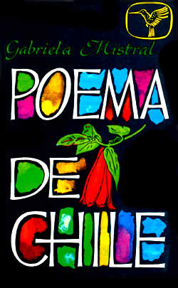 Poema De Chile Completo By Gabriela Mistral