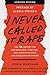 I Never Called It Rape - Updated Edition: The Ms. Report on Recognizing, Fighting, and Surviving Date and Acquaintance Rape