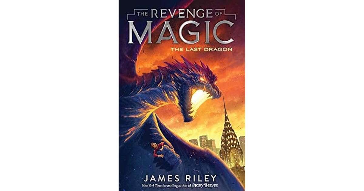 The Last Dragon (The Revenge of Magic, 2) by James