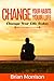 Change your habits, change your life by Brian Morrison