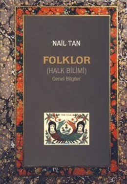Folklor (Halk Bilimi) Genel Bilgiler