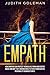 Empath: How Empaths Can Protect Themselves from Narcissistic Abuse and Why They Unconsciously Attract Narcissistic Personality Disorder People
