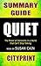 Summary Guide | Quiet: The Power of Introverts in a World That Can't Stop Talking | Book by Susan Cain