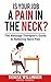 IS YOUR JOB A PAIN IN THE NECK? by Denise Willinger