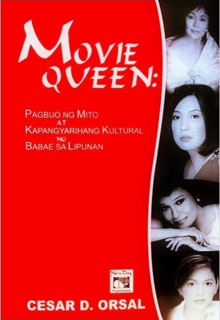 Movie Queen: Pagbuo ng Mito at Kapangyarihang Kultural ng Babae sa Lipunan
