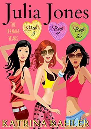 Julia Jones - The Teenage Years: Books 8, 9 &10 (Kindle Edition)