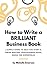 How to Write a Brilliant Business Book by Michelle Emerson