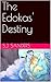 The Edokas' Destiny (The Ma...