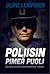 Poliisin pimeä puoli, salaisuuksia virkamerkin takaa by Olavi Lempinen