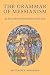 The Grammar of Messianism by Matthew V. Novenson The Grammar of Messianism by Matthew V. Novenson