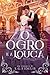 O Ogro e a Louca (Portuguese Edition)