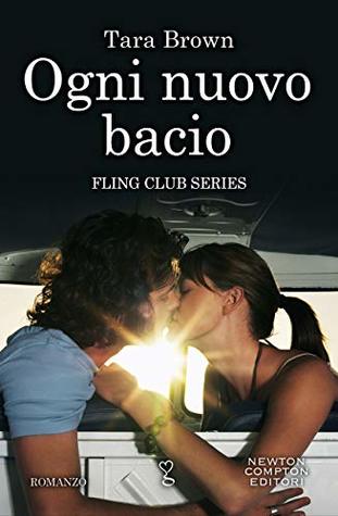 Ogni nuovo bacio (Fling Club #1)