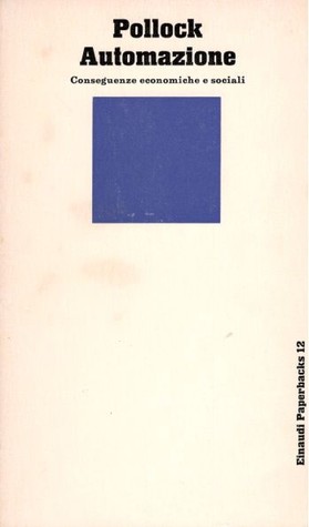 Automazione. Conseguenze economiche e sociali
