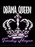 Drama Queen