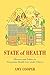 State of Health: Pleasure and Politics in Venezuelan Health Care under Chávez
