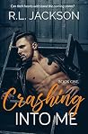 Crashing Into Me