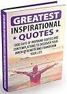 Greatest Inspirational Quotes: 1000 Days of Inspiring Quotes and Contemplations to Discover Your Inner Strength and Transform Your Life Greatest Inspirational Quotes: 1000 Days of Inspiring Quotes and Contemplations to Discover Your Inner Strength and Transform Your Life