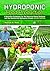 Hydroponic Food Production: A Definitive Guidebook for the Advanced Home Gardener and the Commercial Hydroponic Grower, Seventh Edition