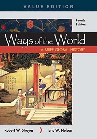 Ways of the World: A Brief Global History, Value Edition, Combined Volume (Kindle Edition)