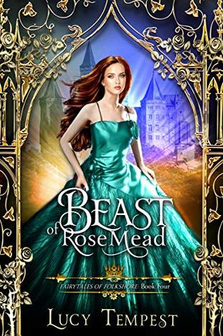 Beast of Rosemead (Fairytales of Folkshore, #4)