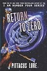 Return to Zero by Pittacus Lore