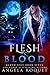 Flesh and Blood (Blood Vice...