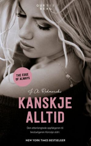 Kanskje alltid (The Edge of Never, #2)