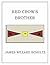 Red Crow's Brother: Hugh Mo...