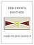 Red Crow's Brother by James Willard Schultz