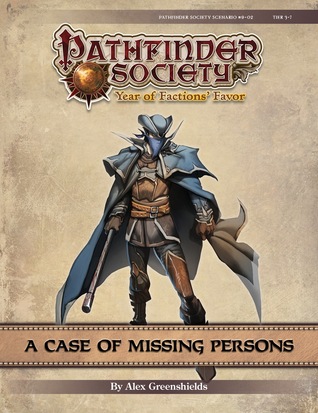 Pathfinder Society Scenario #9-02: A Case of Missing Persons