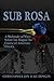 Sub Rosa