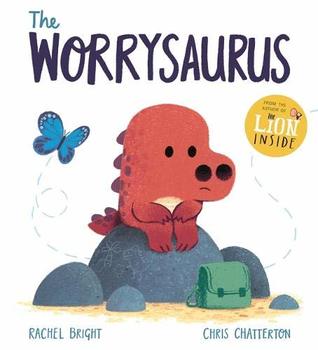 The Worrysaurus (Hardcover)