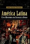América Latina by John Charles Chasteen
