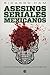 Asesinos seriales mexicanos by Ricardo Ham