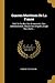 Guerres Maritimes De La France: Port De Toulon, Ses Armements, Son Administration, Depuis Son Origine Jusq'à Nos Jours... (French Edition)