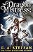 The Dragon Mistress: Book 1...