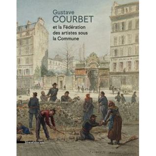 Gustave Courbet et la fédération des artistes sous la Commune