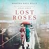 Lost Roses by Martha Hall Kelly