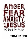 Anger, Fear, Anxi...