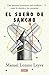El sueño de Sancho: Un historia irreverente del conflicto entre la ciencia y las creencias (Spanish Edition)