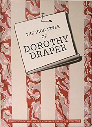 The High Style of Dorothy Draper (Hardcover)