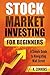 Stock Market Investing for Beginners: A Simple Guide to Navigating Wall Street
