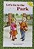 Let's Go to the Park (The Toddler Experience Series)