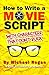 How to Write a Movie Script...
