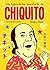 Las legendarias aventuras de Chiquito by Sergio Mora