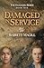 Damaged in Service (Damaged Series Book 1)