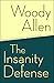 The Insanity Defense: The C...